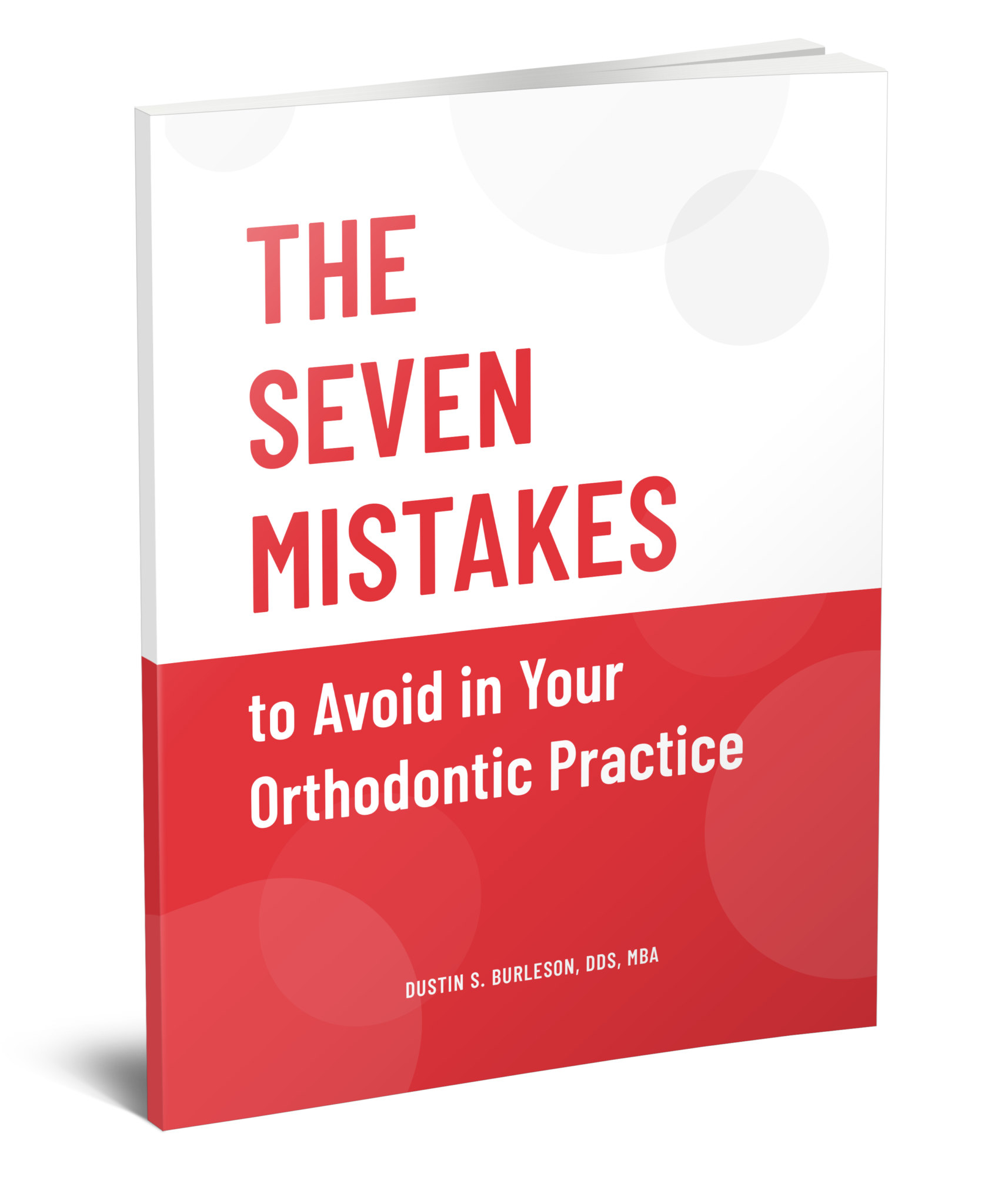 The-Seven-Mistakes-to-Avoid-in-Your-Orthodontic-Practice-Report