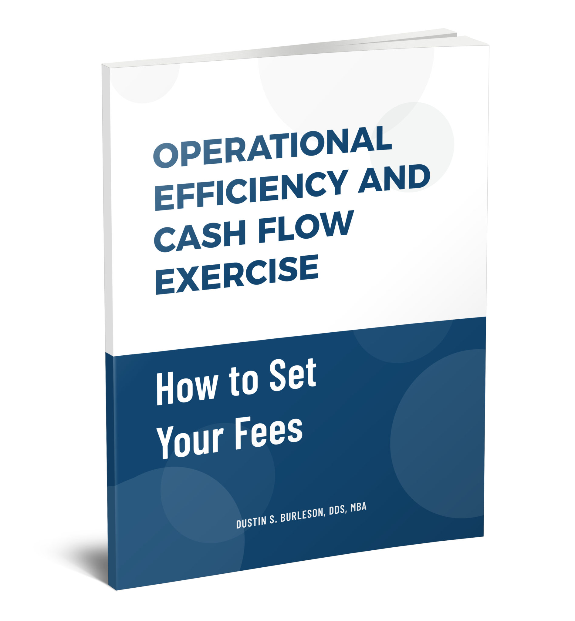 How to Set Your Fees: Operational Efficiency and Cash Flow Exercise