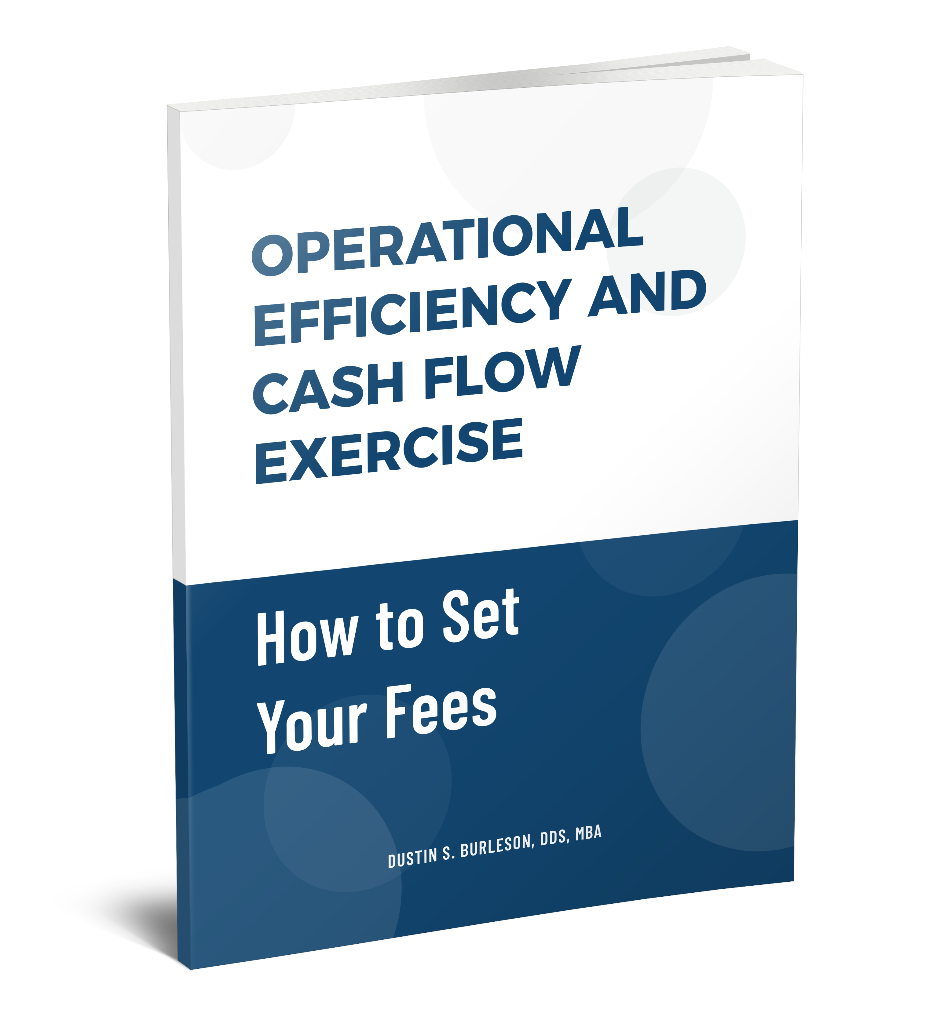 How to Set Your Fees: Operational Efficiency and Cash Flow Exercise